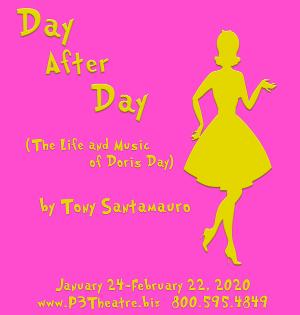 P3 Theatre Company Presents The Western Regional Premiere Of DAY AFTER DAY (the Life And Music Of Doris Day) 