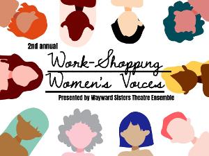 Wayward Sisters Theatre Ensemble Holds 2nd Annual Work-Shopping Women's Voice  Image