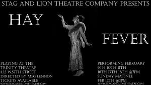 Stag And Lion Theatre Company To Perform Noël Coward's HAY FEVER in February 