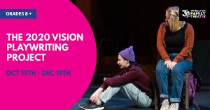 Wheelock Family Theatre Announces The 2020 Vision Playwriting Project  Image