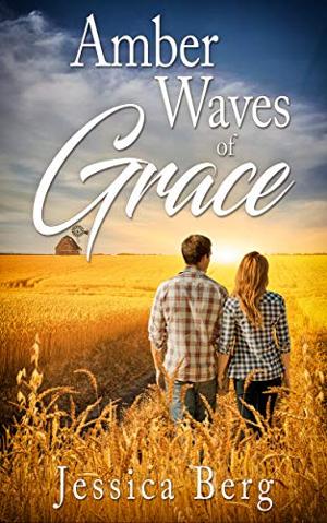 Jessica Berg Releases New Contemporary Romance AMBER WAVES OF GRACE 