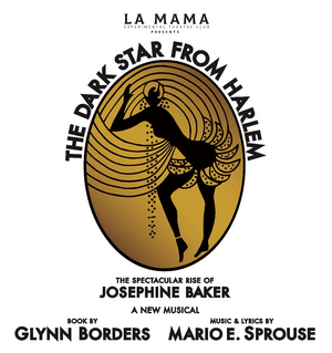 LA MAMA Presents THE DARK STAR FROM HARLEM: The Spectacular Rise Of Josephine Baker 