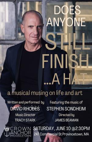 David Rhodes to Debut DOES ANYONE STILL FINISH...A HAT In Provincetown in June Image