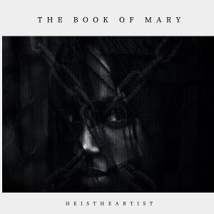 NYC's HeIsTheArtist Releases 'The Book Of Mary' EP 