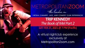 MetropolitanZoom Presents Trip Kennedy 