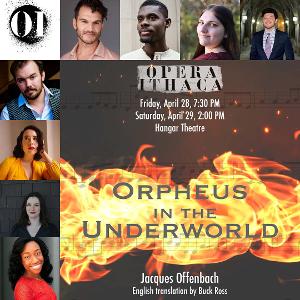 ORPHEUS IN THE UNDERWORLD to be Presented at Opera Ithaca This Month 