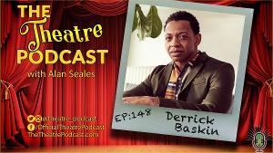 AIN'T TOO PROUD Star Derrick Baskin Stops By THE THEATRE PODCAST with Alan Seales 