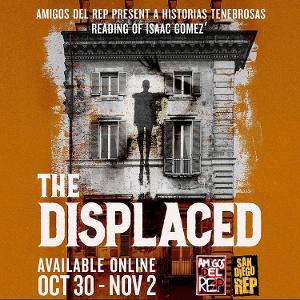 San Diego Rep Celebrates Halloween Y Día De Muertos Weekend With THE DISPLACED 