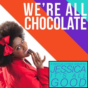 Elm Street Cultural Arts Village Presents WE'RE ALL CHOCOLATE Image