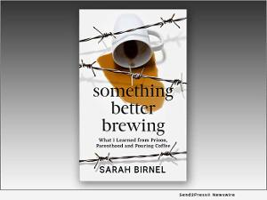 Sarah Birnel to Release Debut Memoir SOMETHING BETTER'S BREWING  Image