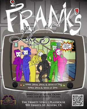 FRANK'S LIFE is Coming to Trinity Street Playhouse This Month  Image