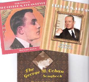 GEORGE M. COHAN: THE ULTIMATE COLLECTION A New 3-CD Set, Benefits Broadway Cares/Equity Fights AIDS 