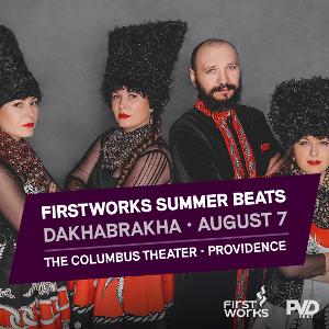 FirstWorks Summer Beats Presents Ukraine's DakhaBrakha at Columbus Theatre 