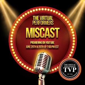 The Virtual Performers Present MISCAST 