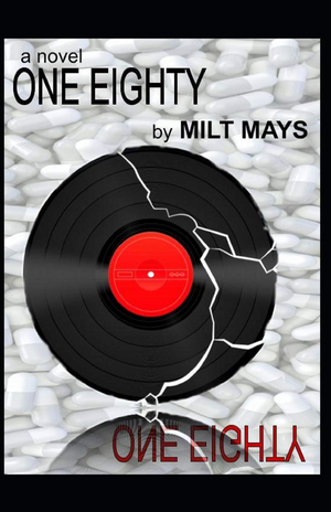 Milt Mays Releases New Mystery Thriller ONE EIGHTY 