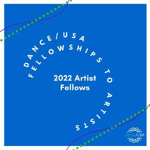 Dance/USA Announces 2022 Artist Fellows Image