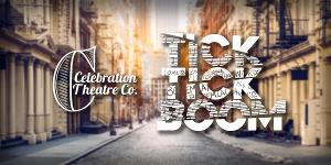 Celebration Theatre Co. Presents Jonathan Larson's TICK, TICK...BOOM! Image