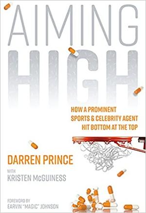 Darren Prince Promotes His Memoir 'Aiming High: How A Prominent Sports And Celebrity Agent Hit Bottom At The Top' 
