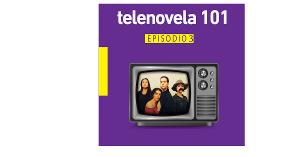 TELENOVELA 101. The New Online Theatre Begins This Weekend  Image