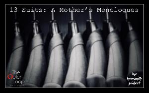 The Outer Loop Theater Experience Announces 13 SUITS: A MOTHER'S MONOLOGUES  Image