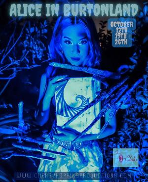 Cherry Poppins Presents ALICE IN BURTONLAND An New Immersive Burlesque Musical Parody Image