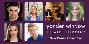 Yonder Window Theatre Company Announces New Works Collective And Ascending Playwrights Program For 2022 