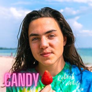 Robert White Releases New Single 'Candy' Image