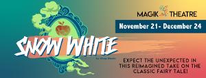 The Magik Theatre Presents SNOW WHITE Image