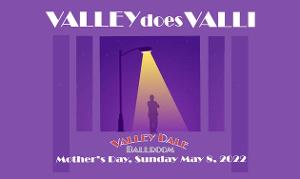 Nick Cosgrove to Stars in VALLEY DOES VALLI For Mother's Day at Valley Dale Ballroom 