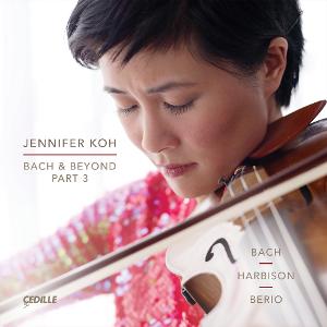 Jennifer Koh's BACH & BEYOND PART 3 Concludes Landmark Series On Cedille Records Nov. 13 