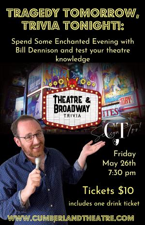 The Cumberland Theatre Season Too! to Present TRAGEDY TOMORROW, TRIVIA TONIGHT 