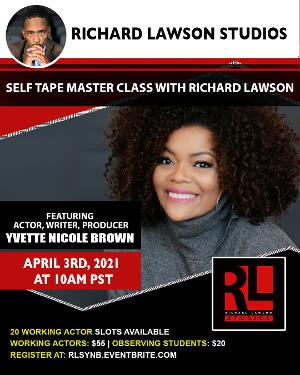 The Richard Lawson Studios Welcomes Yvette Nicole Brown As Guest Teacher For The Self Tape Master Class Series 