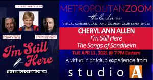 MetropolitanZoom to Present Cheryl Ann Allen I'M STILL HERE Image