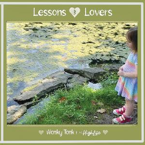 Wonky Tonk's New Album LESSONS & LOVERS Reflects On Relationships Image