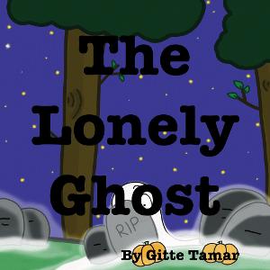 Gitte Tamar Releases New Children's Book In Time For The Halloween Season - THE LONELY GHOST 