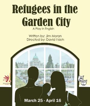 REFUGEES IN THE GARDEN CITY By Jim Moran To Have World Premiere In Seattle 