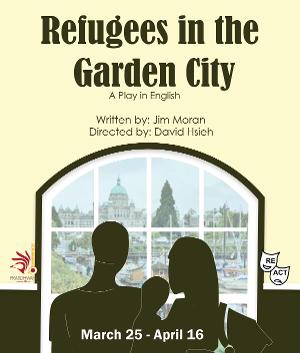 REFUGEES IN THE GARDEN CITY By Jim Moran To Have World Premiere In Seattle Image