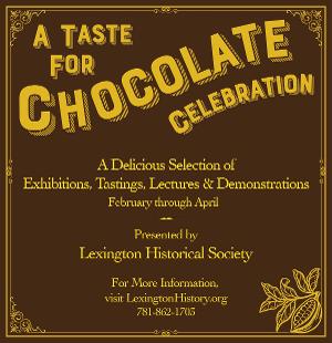 Lexington Historical Society Announces A Taste for Chocolate Celebration Image