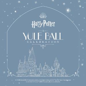 HARRY POTTER: A YULE BALL CELEBRATION To Make Its Worldwide Debut This Fall In Select Cities 