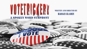 The REP to Present VOTETRICKERY: A SPOKEN WORD SYMPHONY Image