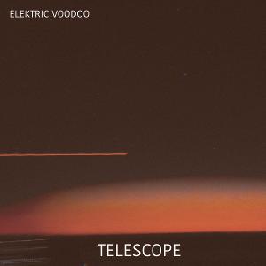 Elektric Voodoo Releases New Single 'Telescope' Image