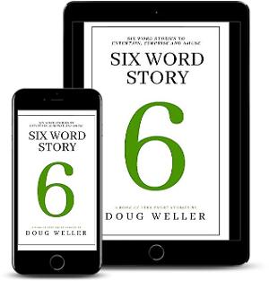 Doug Weller Releases New Book SIX WORD STORY Image