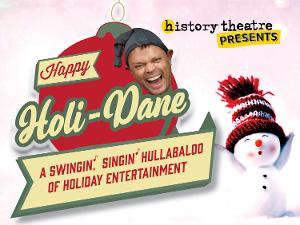 HAPPY HOLI-DANE! TAKE FOUR Comes to History Theatre Image