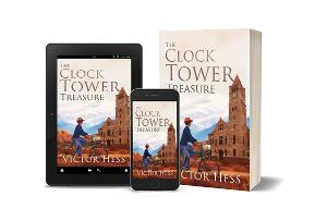 Victor Hess Promotes MG/YA Literary Novel THE CLOCK TOWER TREASURE 