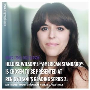 Heloise Wilson's AMERICAN STANDARD Will Be Presented at Ren Gyo Soh's New Reading Series  Image