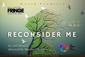 New Play RECONSIDER ME By Jeff Dinnell To Enjoy Its World Premiere At Hollywood Fringe Festival 2022 