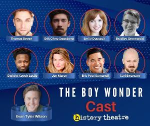 History Theatre Reveals Cast Of THE BOY WONDER 
