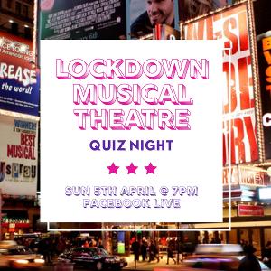 Charity Lockdown Musical Theatre Quiz Night To Be Live-Streamed Sunday 5th April Image