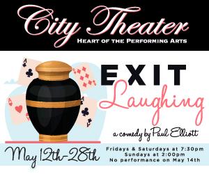 City Theater to Present EXIT LAUGHING in May 
