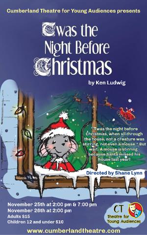 'TWAS THE NIGHT BEFORE CHRISTMAS is Coming to Cumberland Theatre This Week 